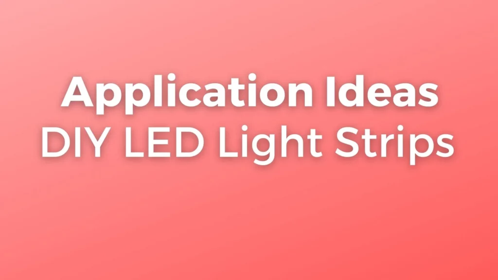 application ideas diy led light strips